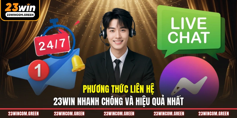 Phương thức liên hệ 23WIN nhanh chóng và hiệu quả nhất